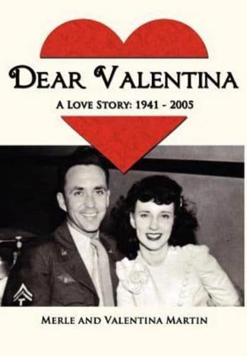 Dear Valentina - A Love Story 1941-2005