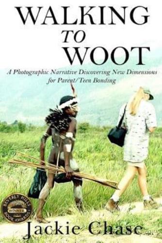 "Walking to Woot" A Photographic Narrative Discovering New Dimensions for Parent-Teen Bonding