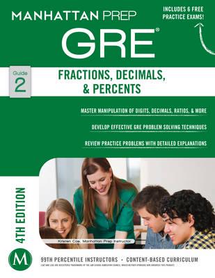 Manhattan Prep: Fractions, Decimals, & Percents GRE Strategy, Guide 2