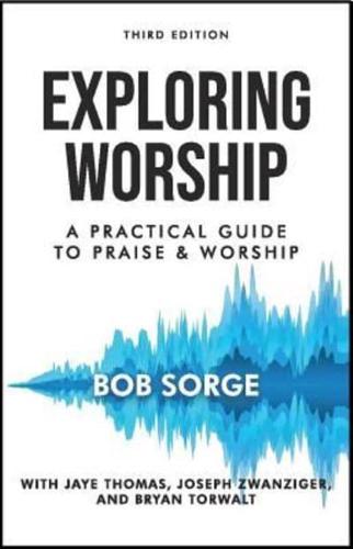 Exploring Worship Third Edition