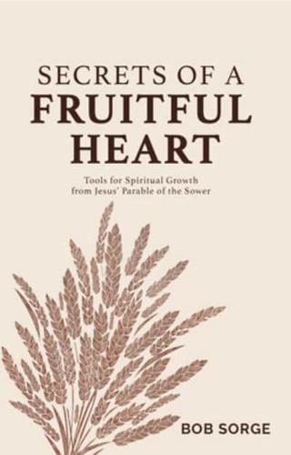 Secrets of a Fruitful Heart