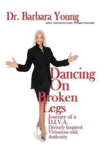 Dancing on Broken Legs