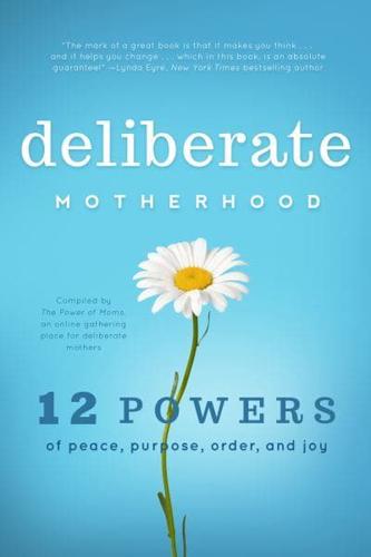 Deliberate Motherhood