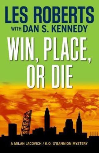 Win, Place or Die