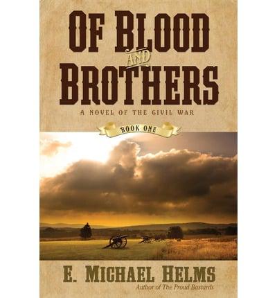 Of Blood and Brothers