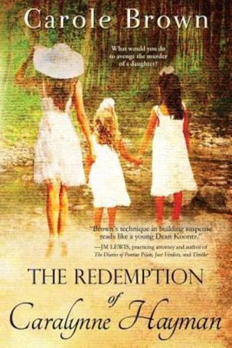 The Redemption of Caralynne Hayman