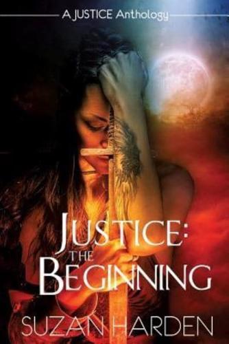 Justice: The Beginning