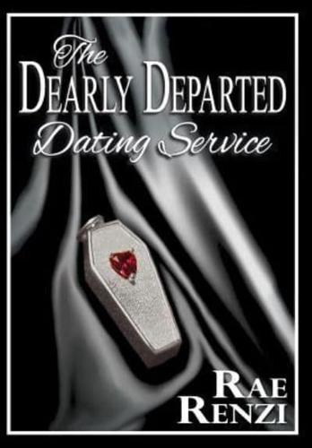 The Dearly Departed Dating Service