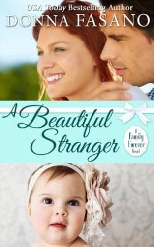 A Beautiful Stranger (A Family Forever Series, Book 1)