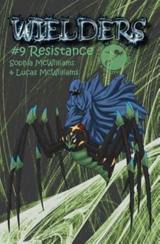 Wielders Book 9 - Resistance