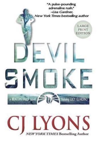 Devil Smoke: Large Print Edition