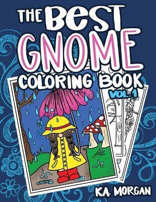 The Best Gnome Coloring Book Volume One