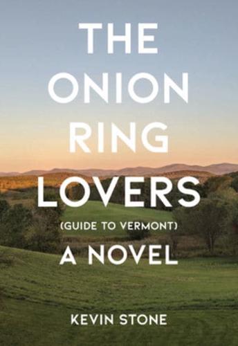 The Onion Ring Lovers (Guide to Vermont)