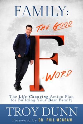 Family: The Good "F" Word