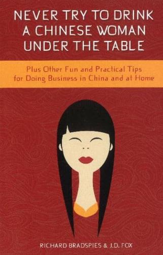 Never Drink a Chinese Woman Under the Table