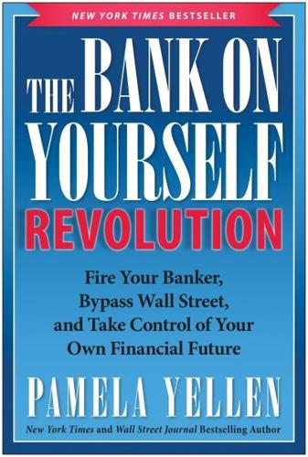 The Bank on Yourself Revolution