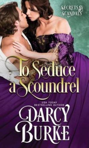 To Seduce a Scoundrel