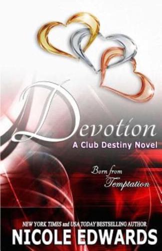 Devotion: A Club Destiny Novel