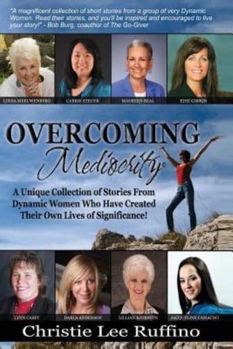 Overcoming Mediocrity