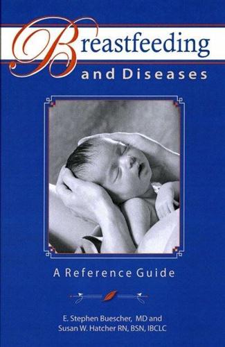 Breastfeeding and Diseases: A Reference Guide