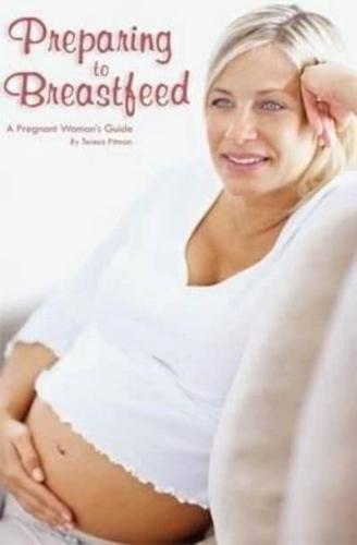 Preparing to Breastfeed