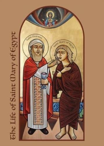 The Life of Saint Mary of Egypt