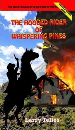 The Hooded Rider of Whispering Pines