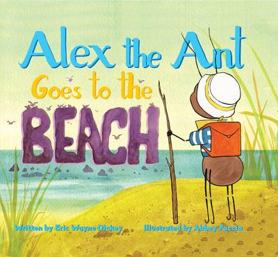 Alex the Ant Goes to the Beach