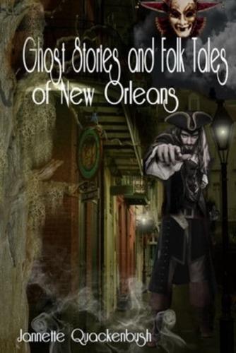 Ghost Stories and Folk Tales of New Orleans