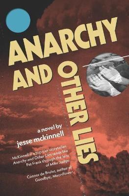 Anarchy and Other Lies