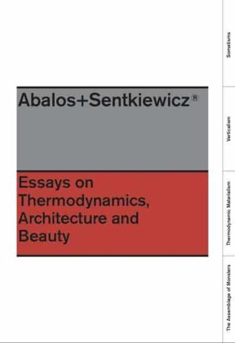 Essays on Thermodynamics, Architecture and Beauty