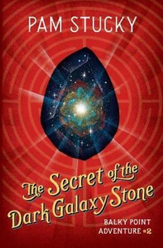 The Secret of the Dark Galaxy Stone