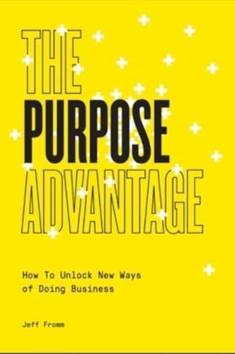 The Purpose Advantage