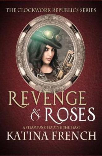 Revenge and Roses