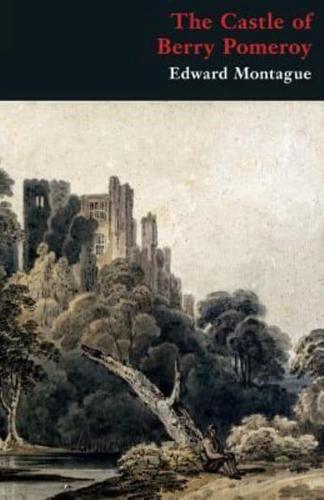 The Castle of Berry Pomeroy (Gothic Classics)