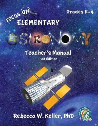 Focus On Elementary Astronomy Teacher's Manual 3rd Edition