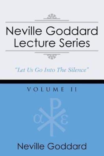 Neville Goddard Lecture Series, Volume II: (A Gnostic Audio Selection, Includes Free Access to Streaming Audio Book)