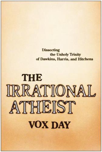 The Irrational Atheist