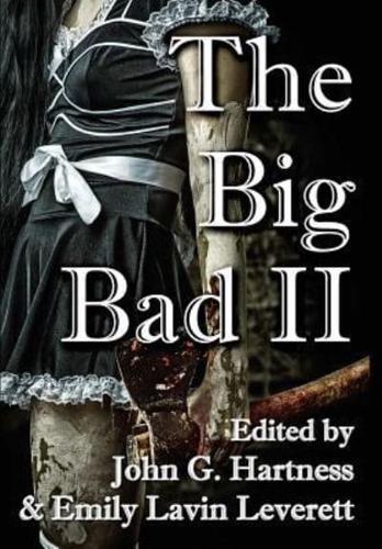 The Big Bad II