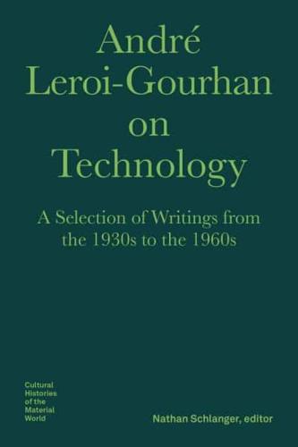 André Leroi-Gourhan on Technology