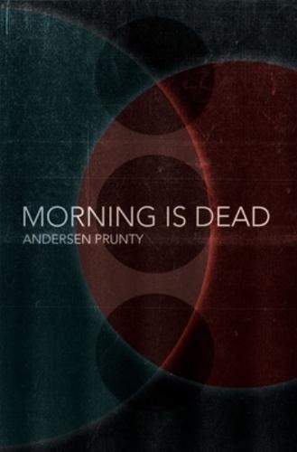 Morning Is Dead