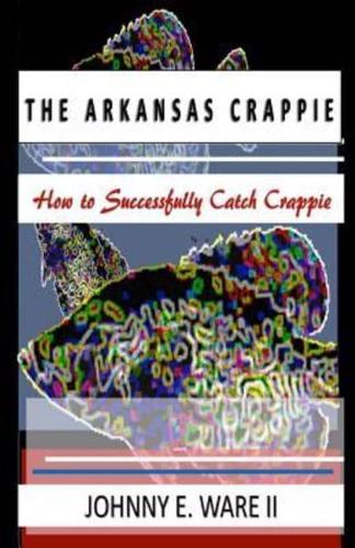 The Arkansas Crappie