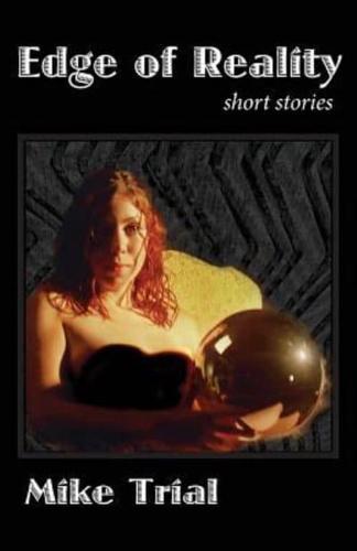 Edge of Reality: short stories