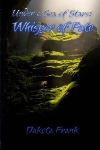 Under a Sea of Stars: Whisper of Fate