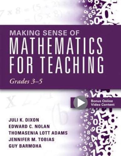 Making Sense of Mathematics for Teaching. Grades 3-5