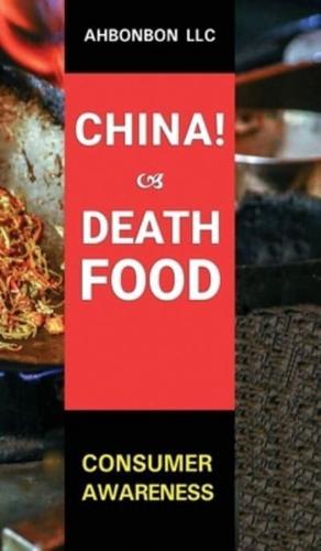 China! Death Food: Consumer Awareness
