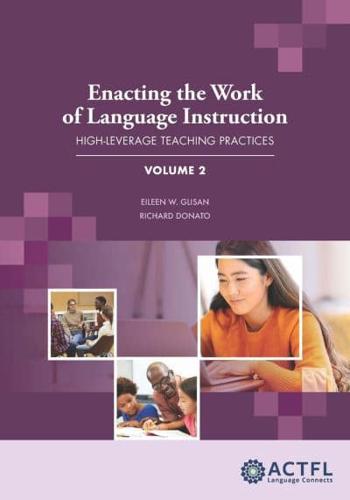 Enacting the Work of Language Instruction, Volume 2