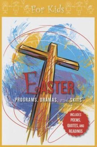 Easter Programs Dramas and Skits for Kids
