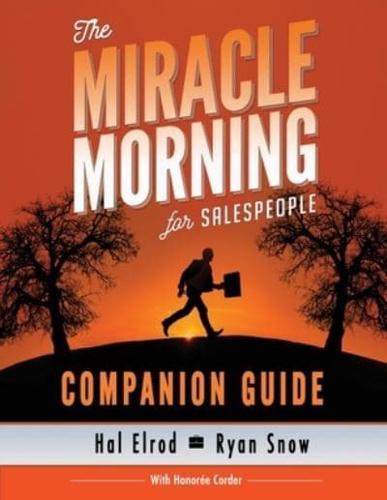 The Miracle Morning for Salespeople Companion Guide