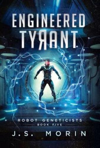 Engineered Tyrant